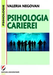 Psihologia carierei de Valeria Negovan
