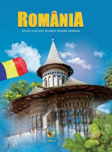Romania. Atlas ilustrat bilingv roman-german
