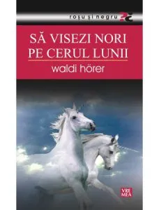 Sa visezi nori pe cerul lumii