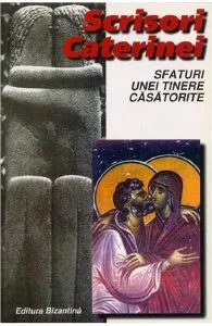 Scrisori Caterinei. Sfaturi unei tinere casatorite cartonat de Charlie W. Sheed