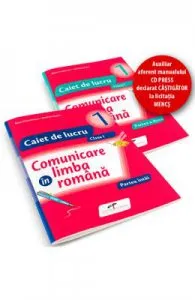 Set caiet Comunicare in limba romana cls 1 partea I+partea II de Iliana Dumitrescu