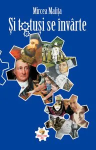 Si totusi se invarte de Mircea Malita