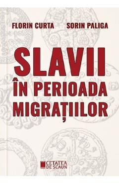 Slavii in perioada migratiilor