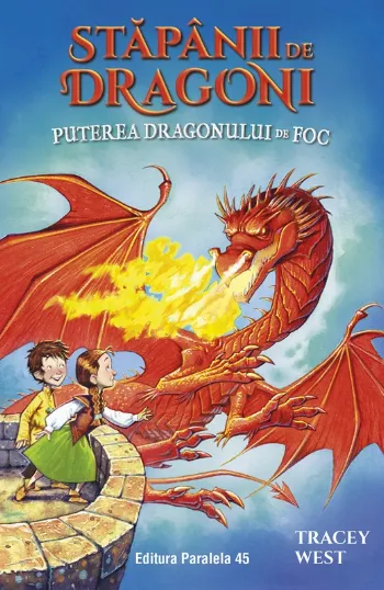Stăpânii de Dragoni. Puterea Dragonului de Foc. Vol. 4