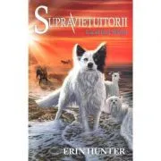 Supravietuitorii. Lacul fara Sfarsit. Cartea a V-a de Erin Hunter