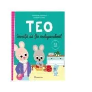 Teo invata sa fie independent (3-6 ani) de Emmanuelle Massonaud