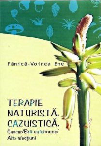 Terapie naturista. Cazuistica. Cancer/Boli autoimune/Alte afectiuni