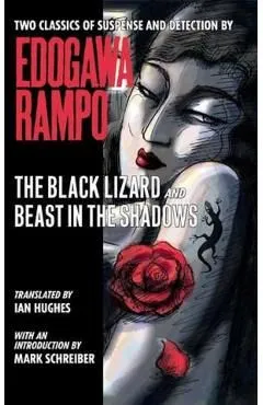 The Black Lizard and Beast in the Shadows de Rampo Edogawa
