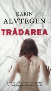 Tradarea de Karin Alvtegen