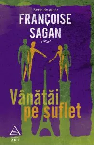 Vanatai pe suflet de Francoise Sagan