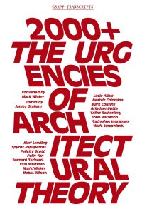 2000 : The Urgenices of Architectural Theory