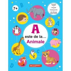 A este de la… Animale (7 ani ). Exerseaza scrierea, coloreaza, uneste punctele si afla informatii despre animale