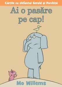 Ai o pasăre pe cap! - PB