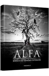 Alfa, batalia cu demonii interiori Vol.1
