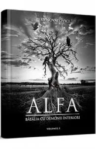 Alfa, batalia cu demonii interiori Vol.1 de Pera Novacovici