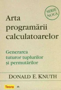 Arta programarii calculatoarelor. Generarea tuturor tuplurilor si permutarilor de Donald E. Knuth