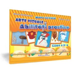 ARTE VIZUALE SI ABILITATI PRACTICE de Elena Stefanescu