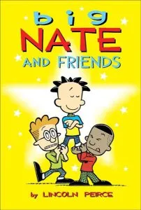 Big Nate and Friends de Lincoln Peirce