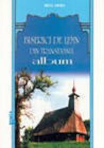 Biserici de lemn din Transilvania - Album