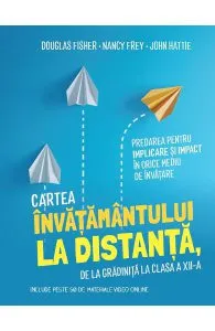 Cartea invatamantului la distanta, de la gradinita la clasa 12 de John Hattie