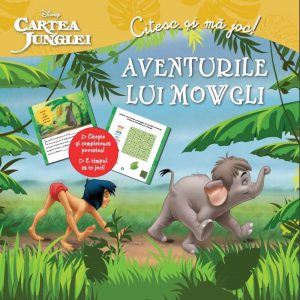 Cartea junglei. Citesc si ma joc. Aventurile lui Mowgli