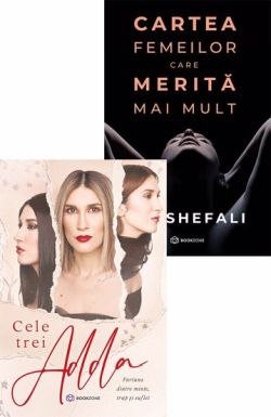 Cele trei ADDA  Cartea femeilor care merita mai mult