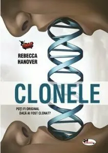 Clonele. Poti fi original daca ai fost clonat?
