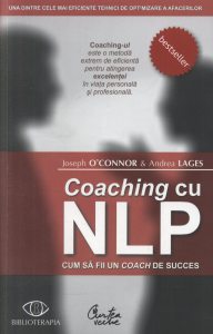 Coaching cu NLP. Cum sa fii un coach de succes