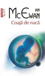 Coajă de nucă (Top10 ) de Ian McEwan