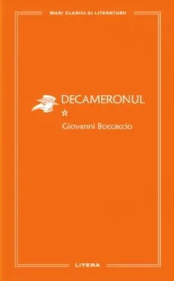 Decameronul Vol.1 de Giovanni Boccaccio