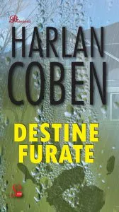 Destine furate de Harlan Coben