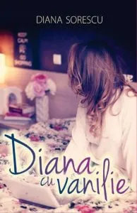 Diana cu Vanilie. The Book de Diana Sorescu