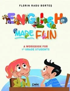 English made fun. A workbook for 1-st grade students de Florin Radu Bortes