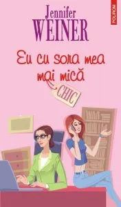 Eu cu sora mea mai mica de Jennifer Weiner