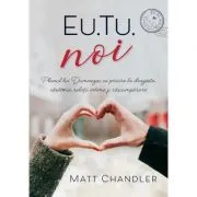 Eu. Tu. Noi de Matt Chandler