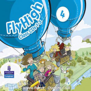 Fly High 4 Class Audio CDs 1-3