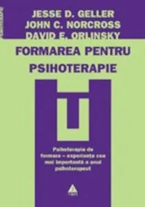 Formarea pentru psihoterapie de Jesse D. Geller