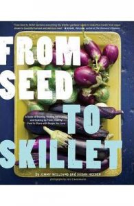 From Seed to Skillet