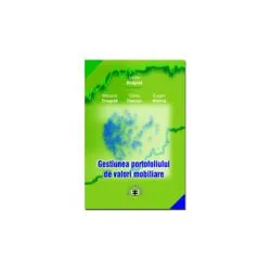 Gestiunea portofoliului de valori mobiliare   CD -Victor Dragota, Mihaela Dragota, Oana-Alexandra Damian, Eugen Mitrica de Victor Dragota