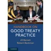Handbook on Good Treaty Practice de Jill Barrett