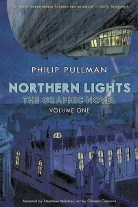 His Dark Materials 1: Northern Lights The Graphic Novel de Philip Pullman