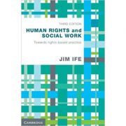 Human Rights and Social Work: Towards Rights-Based Practice