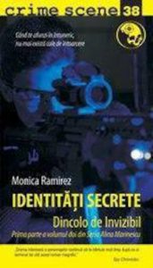 Identitati secrete. Dincolo de invizibil (crime scene 38)