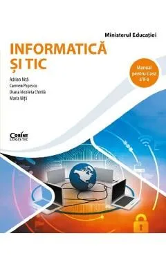 Informatica si TIC - Clasa 5 - Manual de Adrian Nita