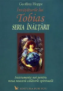 Invataturile lui Tobias. Seria Inaltarii de Geoffrey Hoppe