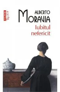 Iubitul nefericit de Alberto Moravia