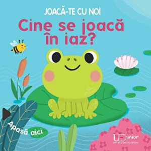 Joaca-te cu noi. Cine se joaca in iaz?