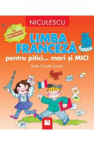 Limba franceza pentru pitici... mari si mici