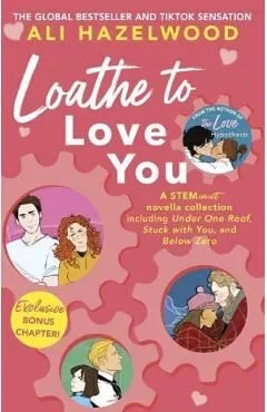 Loathe To Love You de Ali Hazelwood