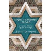 Magie si superstitie la evrei. Un studiu asupra religiei populare